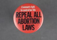 Repeal all abortion laws badge