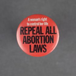 Repeal all abortion laws badge